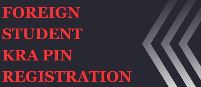 Foreign Student KRA PIN Registration