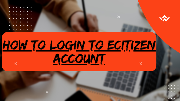 How To Login To eCitizen Account