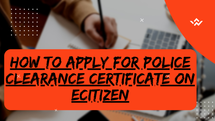 How To Apply For Police Clearance Certificate On eCitizen