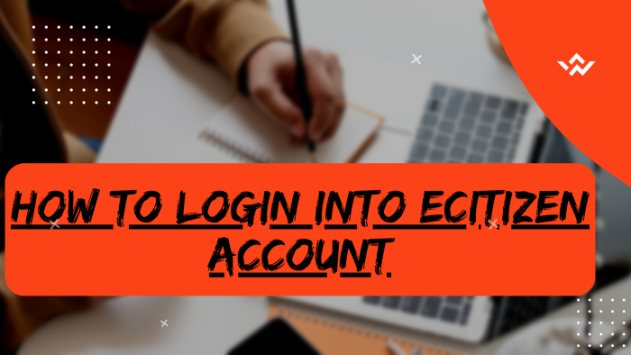 How To Login Into eCitizen Account