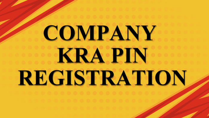 Company KRA PIN Registration - Apply and get Company KRA PIN Number and Company KRA PIN Certificate using CYBER.CO.KE quickly and easily today.