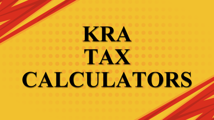 Get the right tax figure by using KRA Tax Calculators on CYBER.CO.KE including TOT calculator, MRI calculator, PAYE calculator and VAT calculator.