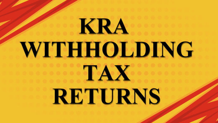 KRA Withholding Tax Returns - File your KRA Withholding Tax Returns online today using CYBER.CO.KE and get your KRA Returns Acknowledgement Receipt in a few minutes.