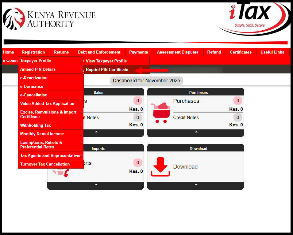 In this step, once logged into iTax (KRA Portal) successfully, on the top menu click on “Registration” and from the drop-down menu list click on “Taxpayer Profile” and then click on “Reprint PIN Certificate“.