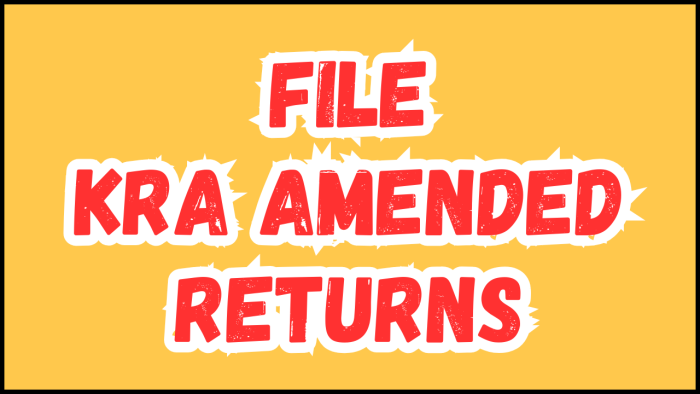 File KRA Amended Returns - Submit your Filing of KRA Amended Returns service request and get your e-Return Acknowledgment Receipt (KRA Returns Receipt).
