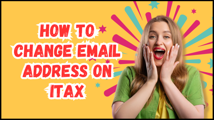 How To Change Email Address on iTax: Learn the step-by-step process that you need to follow in order to change email address on iTax.