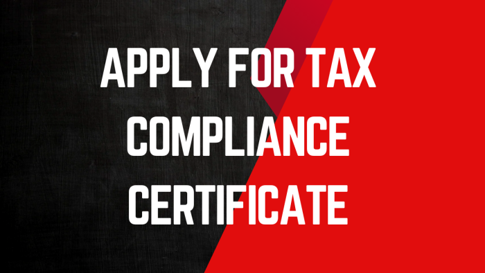 Apply for Tax Compliance Certificate
