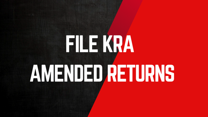 File KRA Amended Returns