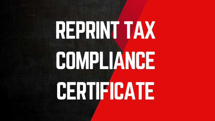 Reprint Tax Compliance Certificate