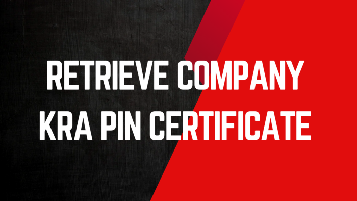 Retrieve Company KRA PIN Certificate